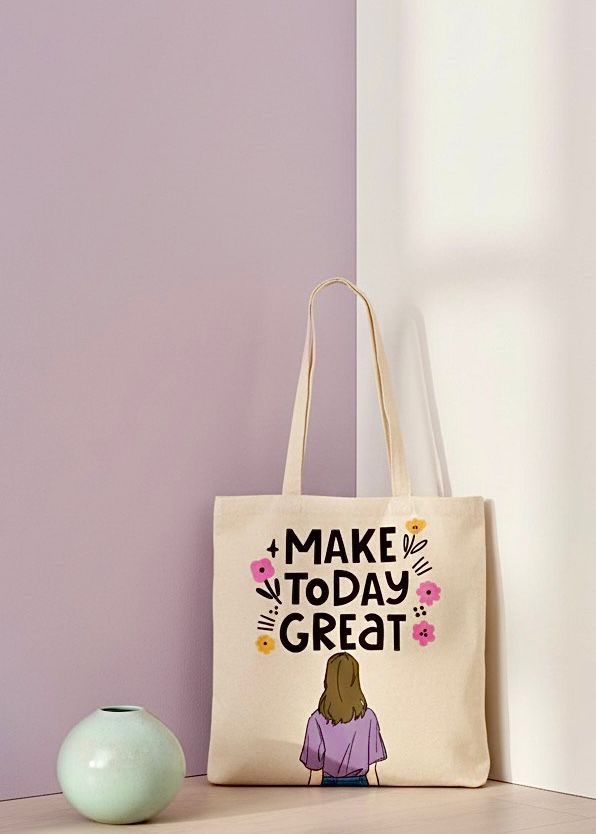 Make Today Great Tote Bag